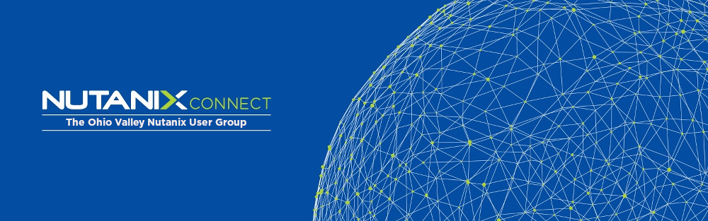 The Ohio Valley Nutanix User Group